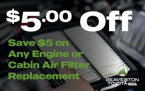 $5 off Cabin Air Filter at Beaverton Toyota