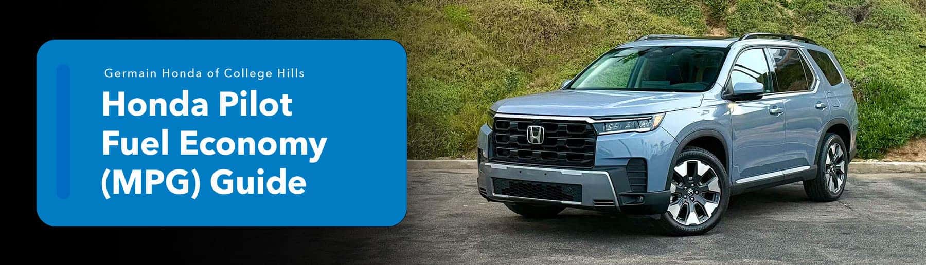 Honda Pilot Fuel Economy (MPG) Guide | Honda of College Hills
