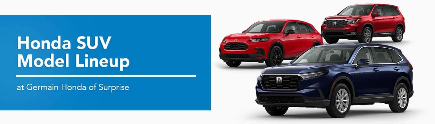 Honda SUV Model Lineup at Germain Honda of Surprise
