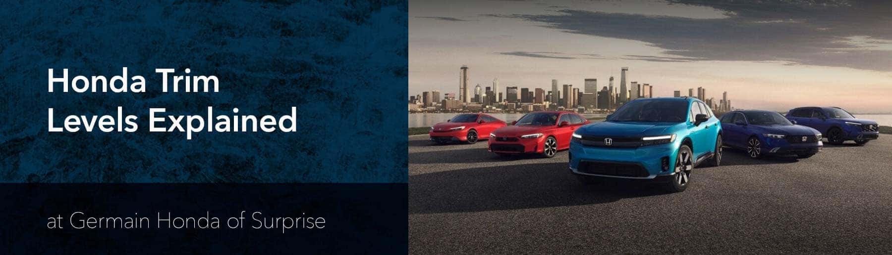 Honda Trim Levels Explained - Germain Honda of Surprise