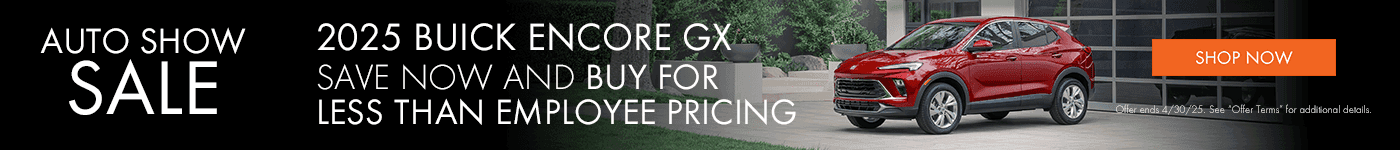 Auto Show Sale Subtext - 2025 Buick Encore GX Save now and buy for less than Employee Pricing