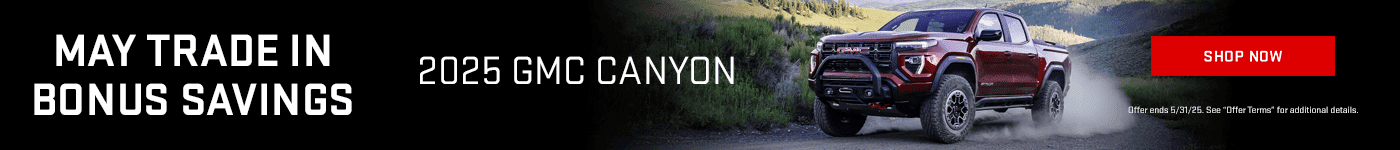May Trade in Bonus Savings 2025 GMC Canyon