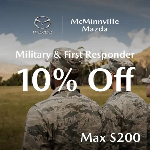 10% Off Military & First Responders at McMinnville Mazda