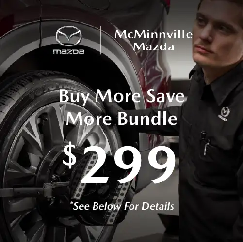 Buy more save more at McMinnville Mazda