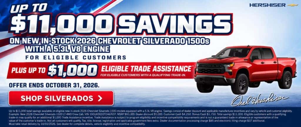 Up to $11,000 savings on eligible new 2026 Chevrolet Silverado 1500 models with a 5.3L V8 at Orel Hershiser Chevrolet, plus up to $1,000 eligible Trade Assistance.