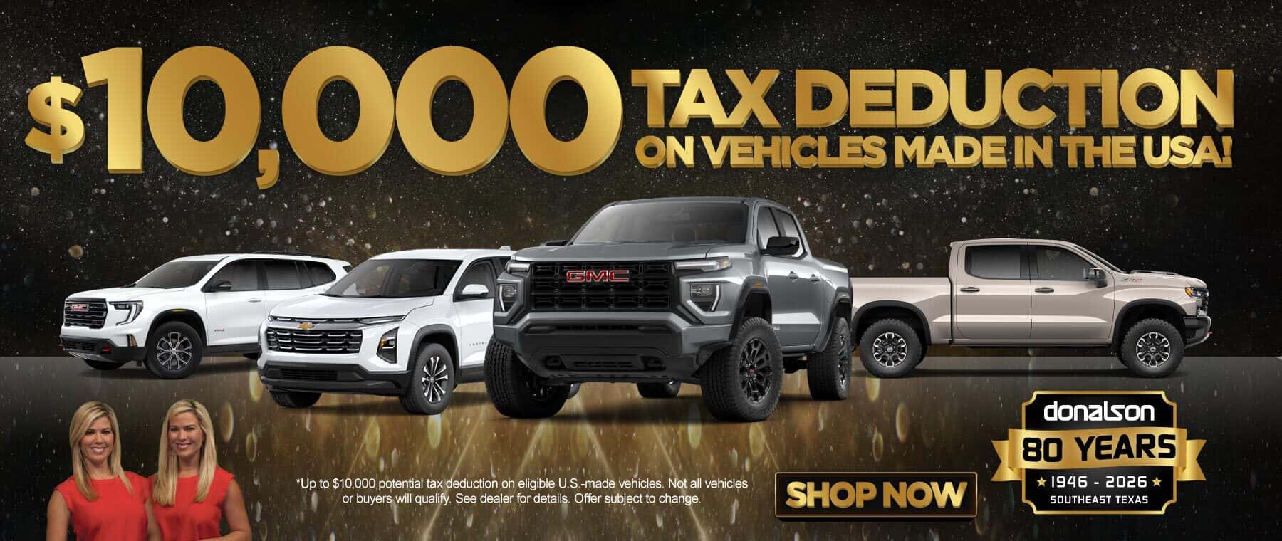 Up to $10,000 potential tax deduction on eligible U.S.-made vehicles