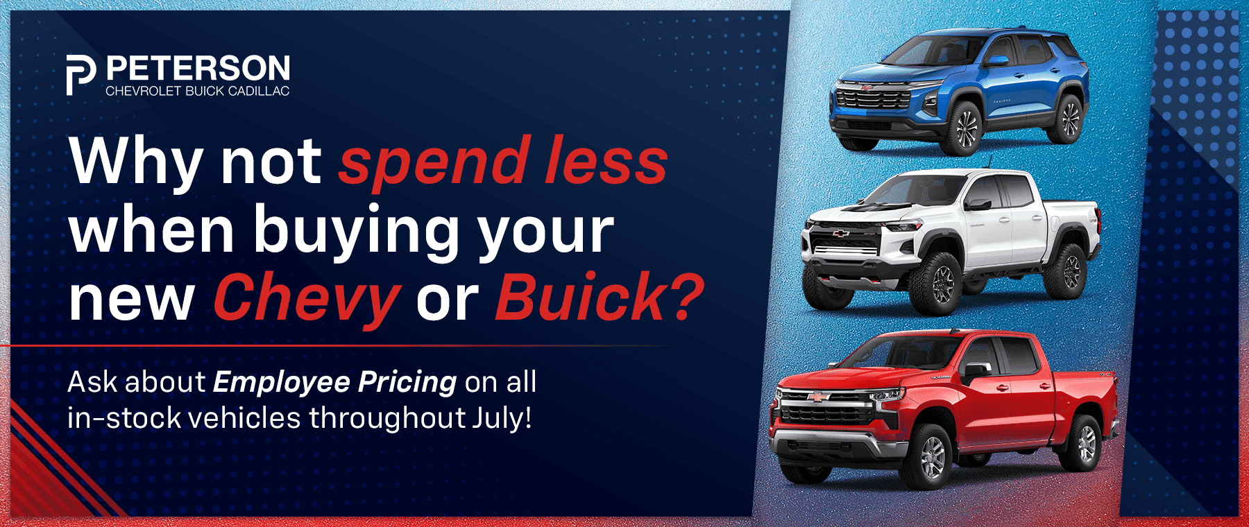 Why not spend less when buying your new Chevy or Buick?