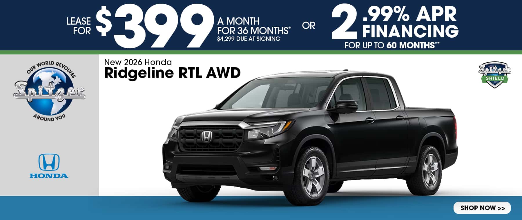 08.2026_Honda Ridgeline_Lease for $399 for 36 mo OR 2.99% for 60 mo