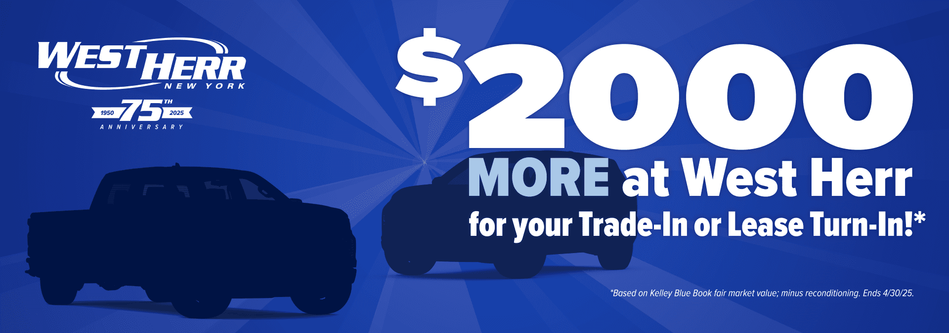 $2,000 more at West Herr for your Trade-In or Lease Turn-In