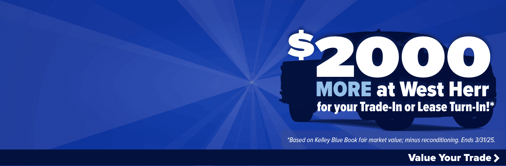 $2,000 More at West Herr for your Trade-in or Lease Turn-In