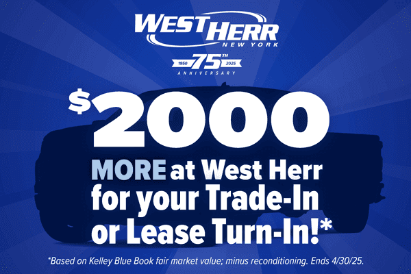 $2,000 More at West Herr for your Trade-in or Lease Turn-In