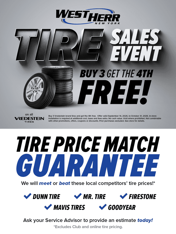 Tire Sale Event near WNY and Syracuse, NY. West Herr is offering Buy three get one free Vredestein Tires through October and always offers a price match guarantee on select tire brands!